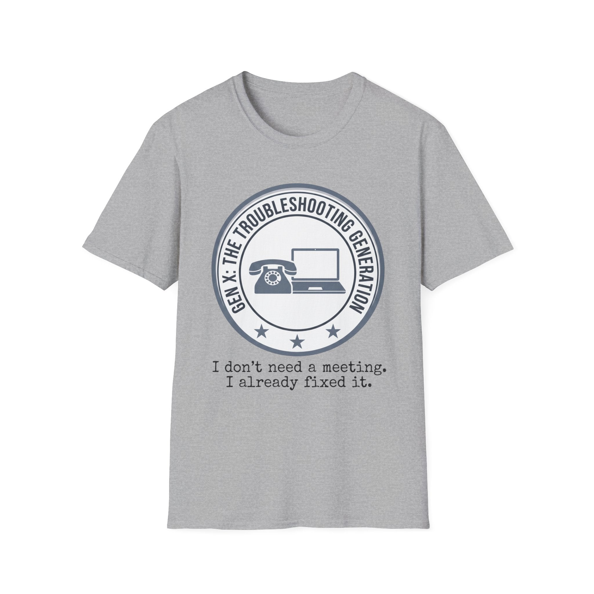 Troubleshooting Generation Already Fixed it  T-Shirt