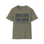 Unfiltered Childhood T-Shirt