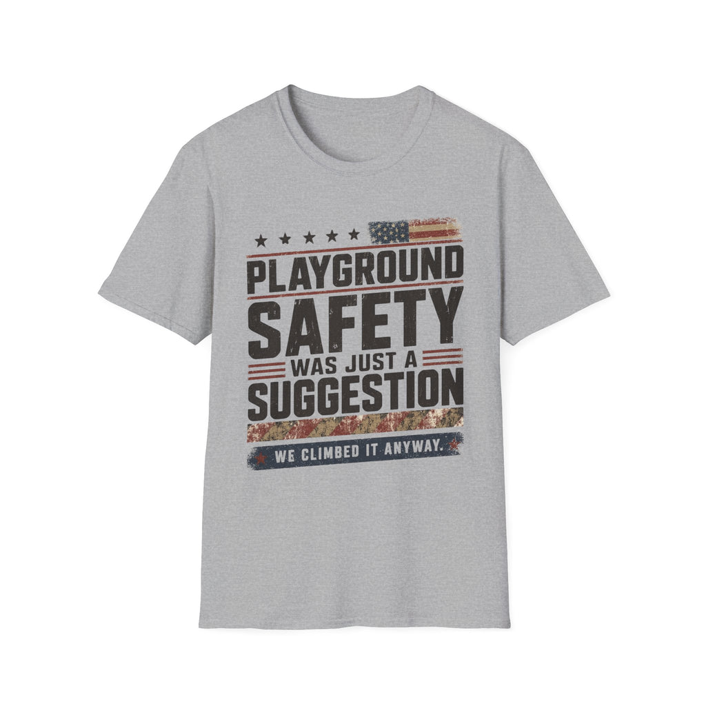 Playground Safety Was A Suggestion T-Shirt