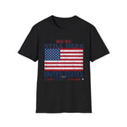 America 250 Still Here Flag  T-Shirt