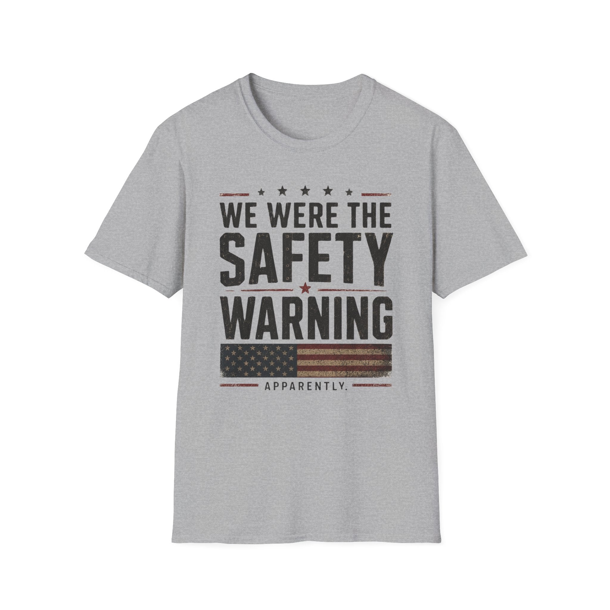 We Were The Safety Warning T-Shirt
