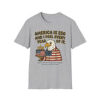 America 250 Feeling Every Year of It Eagle T-Shirt