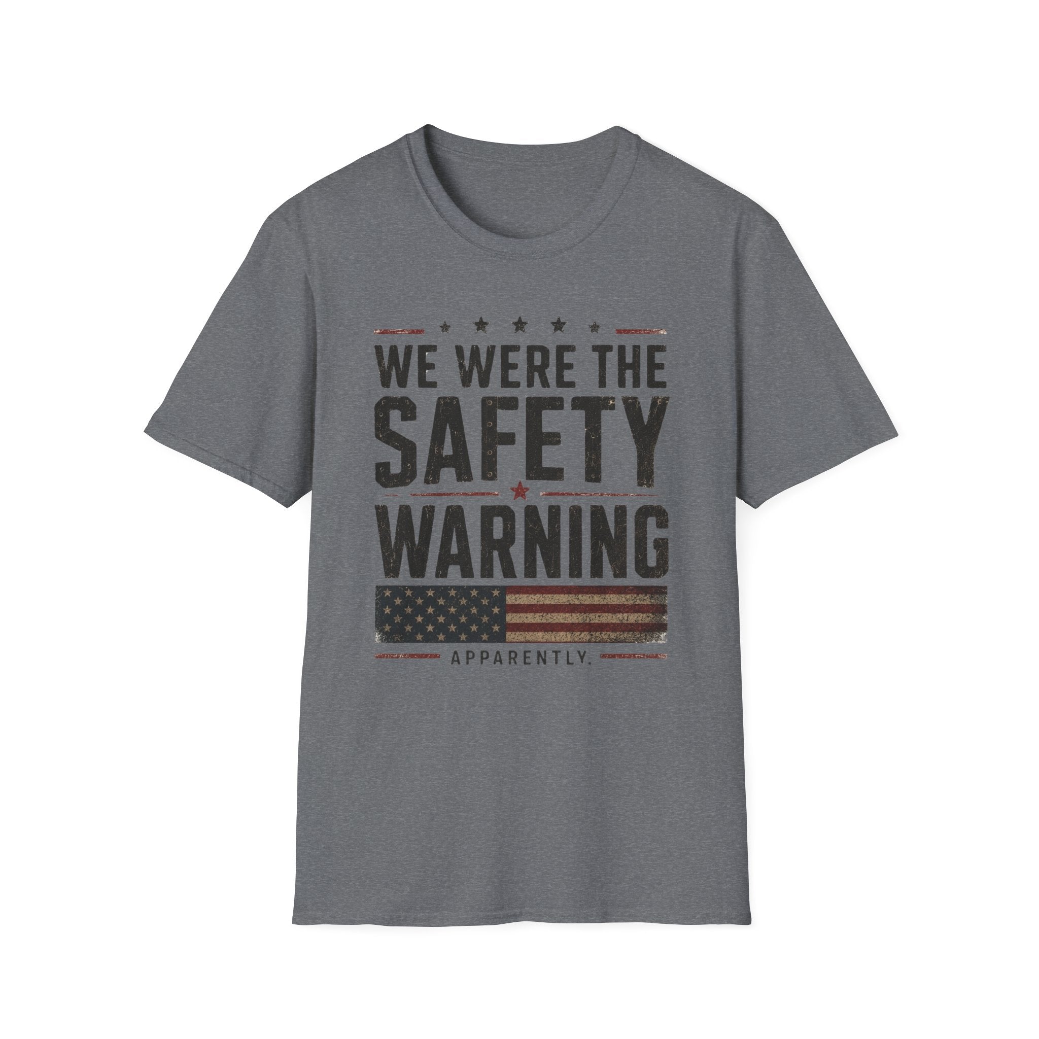We Were The Safety Warning T-Shirt