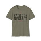 Raised On Neglect Situational Awareness  T-Shirt