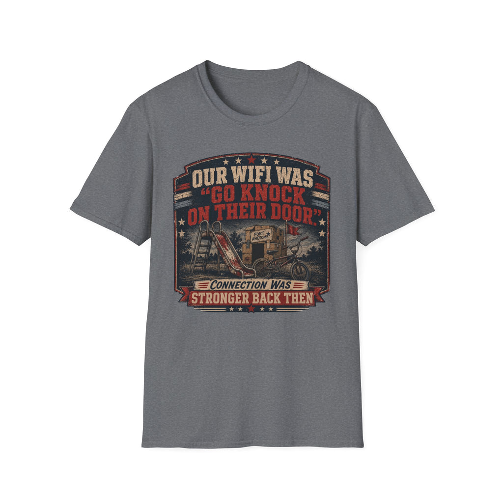 Our Wi-Fi Was Go Knock T-Shirt