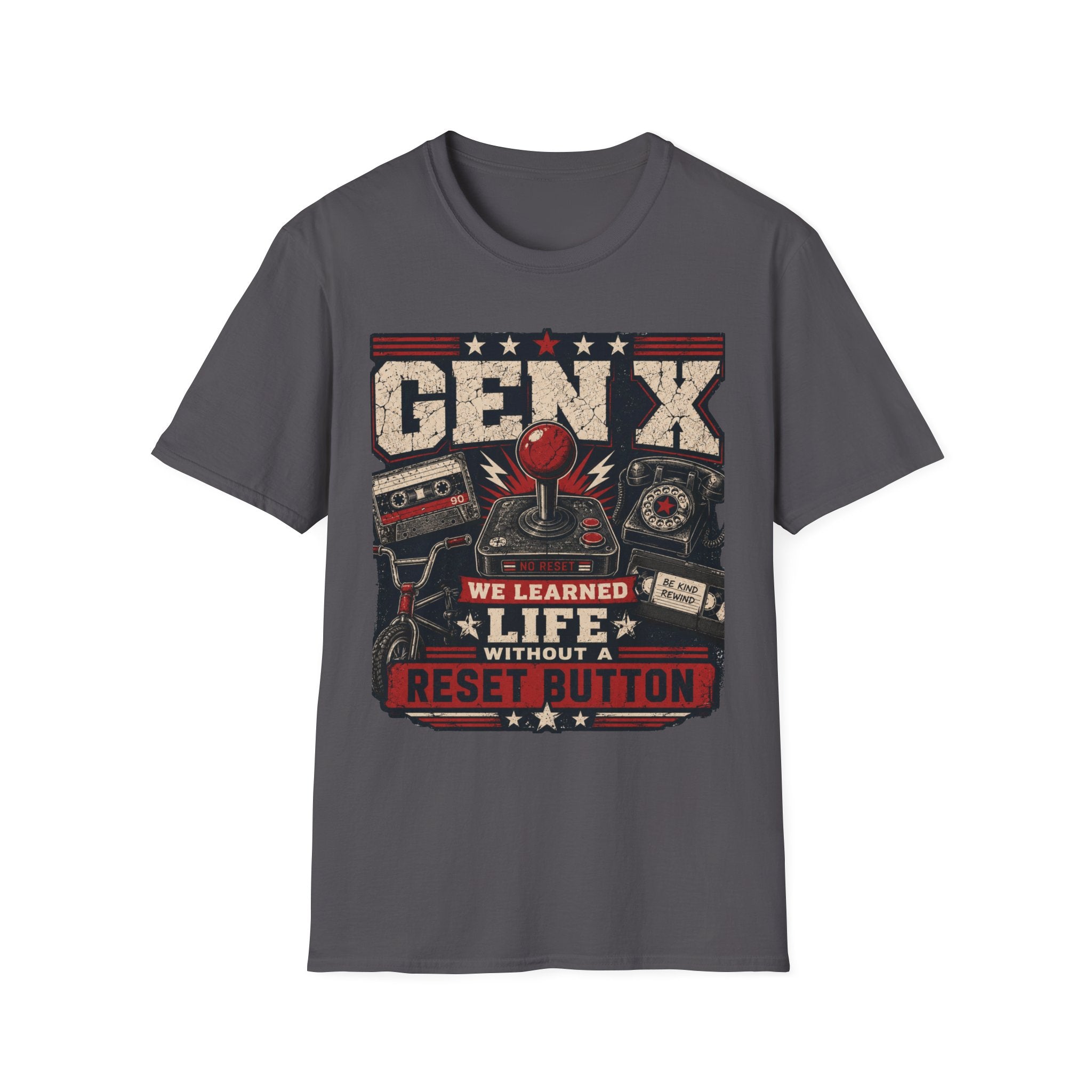 We Lived Life Without A Reset Button T-Shirt