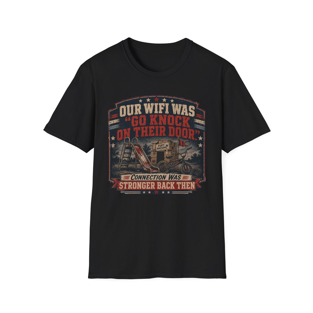 Our Wi-Fi Was Go Knock T-Shirt