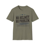 No Helmet No Problem T-Shirt