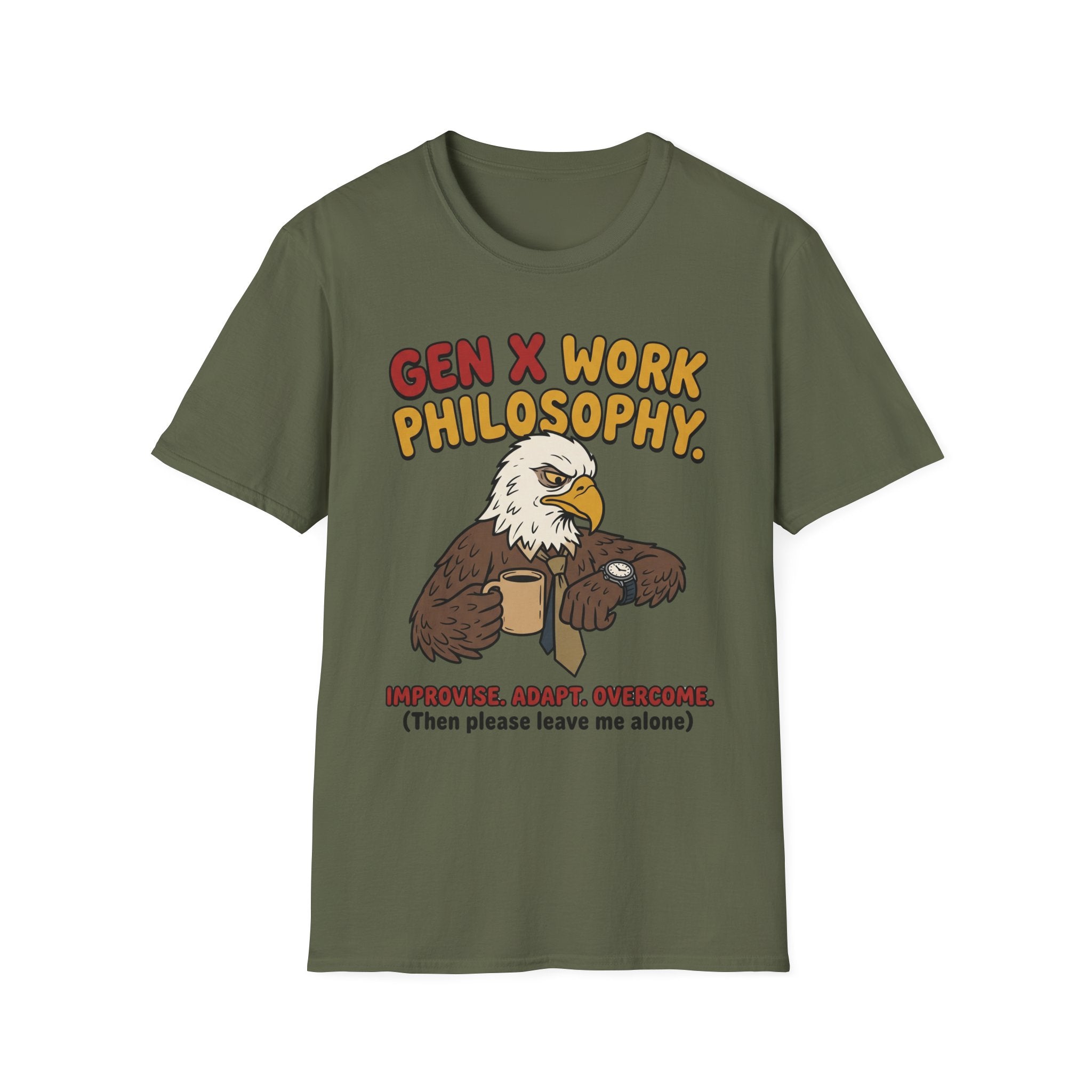 Gen X Work Philosophy T-Shirt
