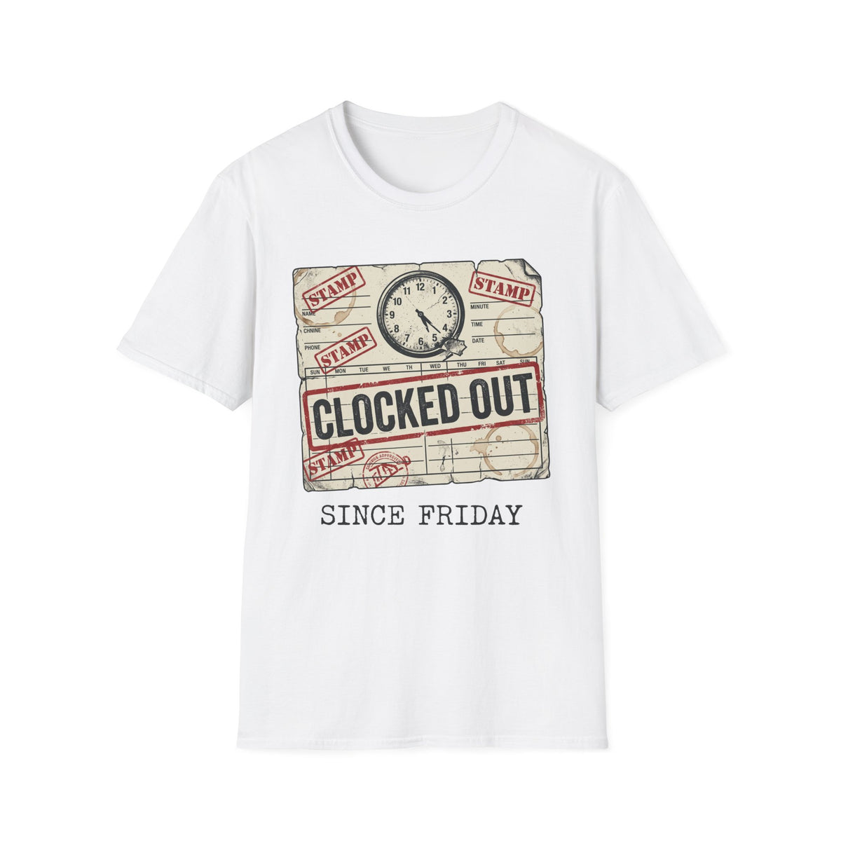 Clocked Out Stamp  T-Shirt