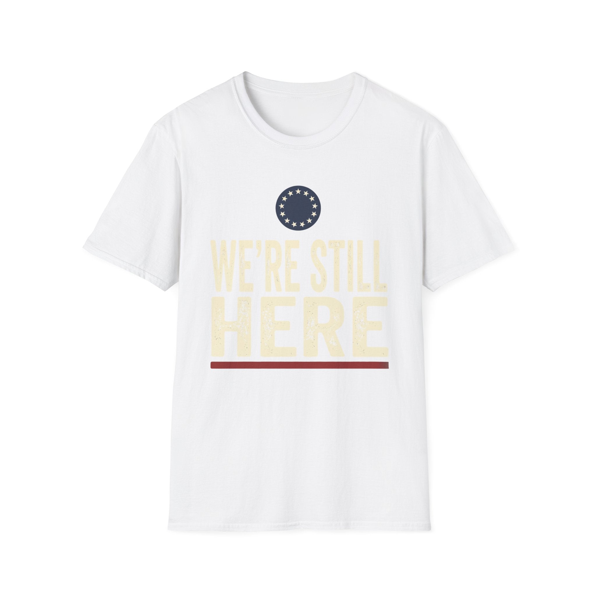 We're Still Here Star Circle  T-Shirt