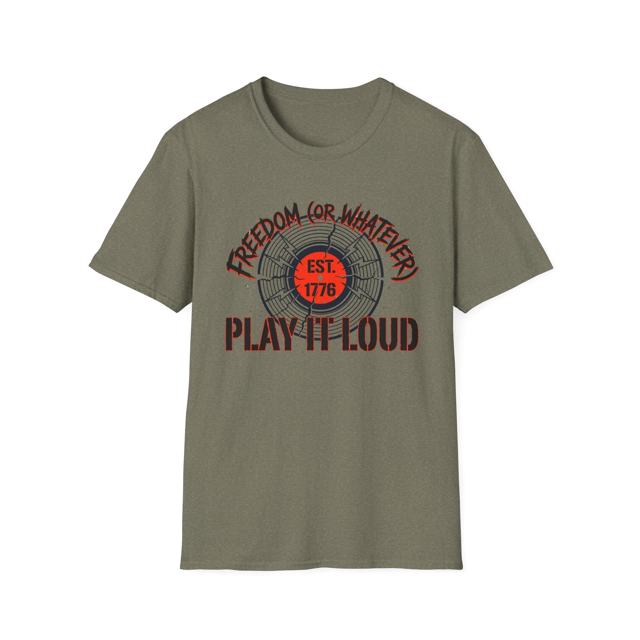 Freedom or Whatever Play It Loud T-Shirt