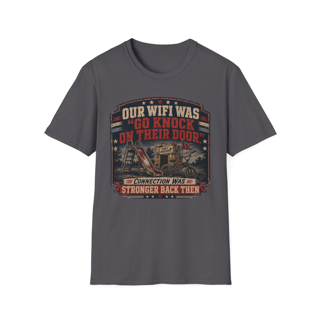 Our Wi-Fi Was Go Knock T-Shirt