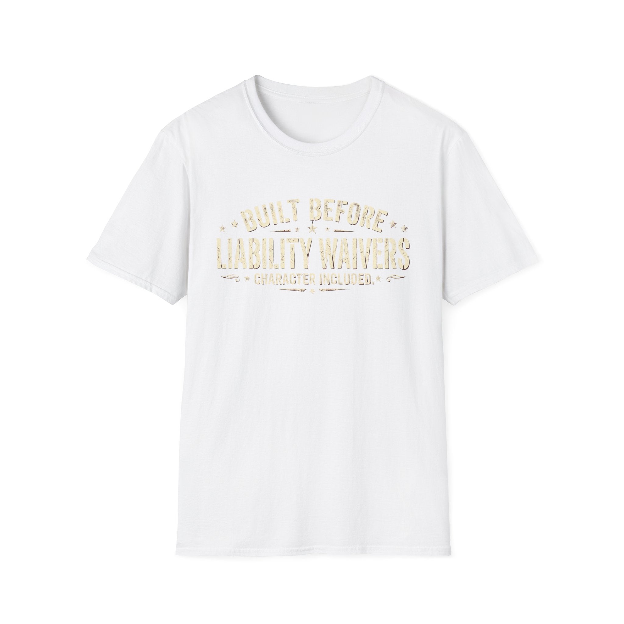 Built Before Liability Waivers T-Shirt