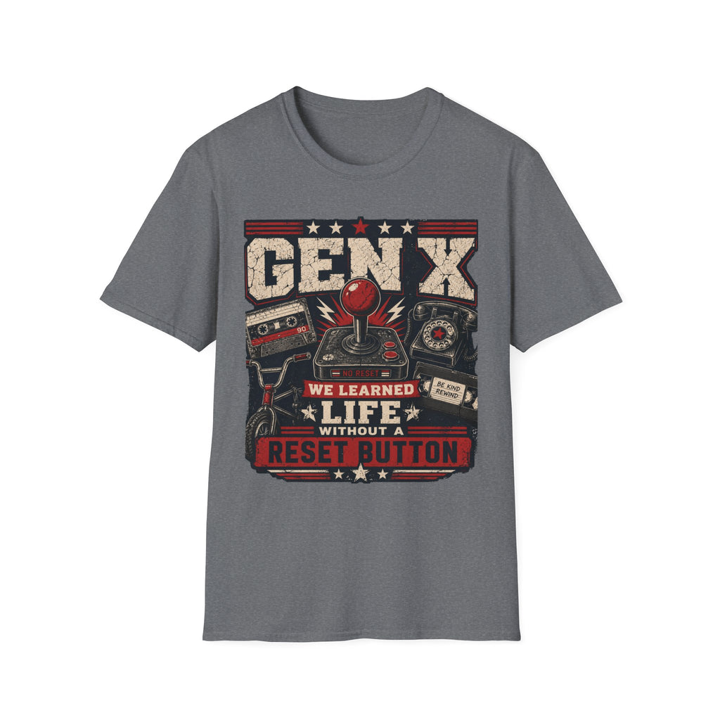 We Lived Life Without A Reset Button T-Shirt