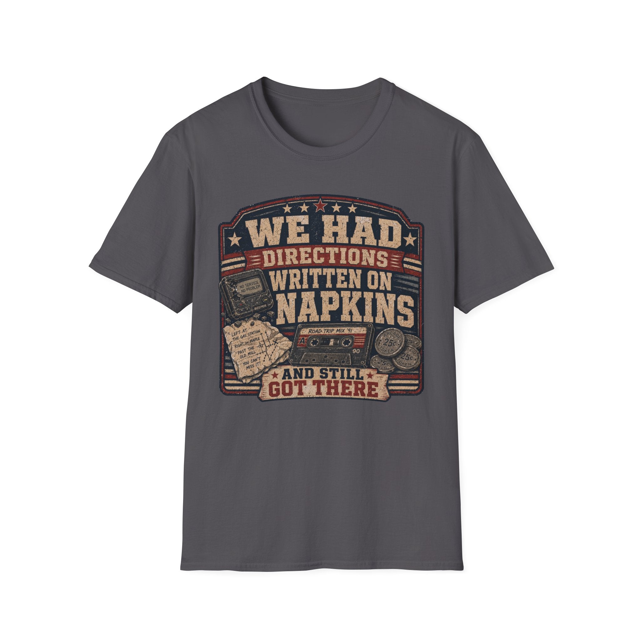We Had Directions On Napkins T-Shirt