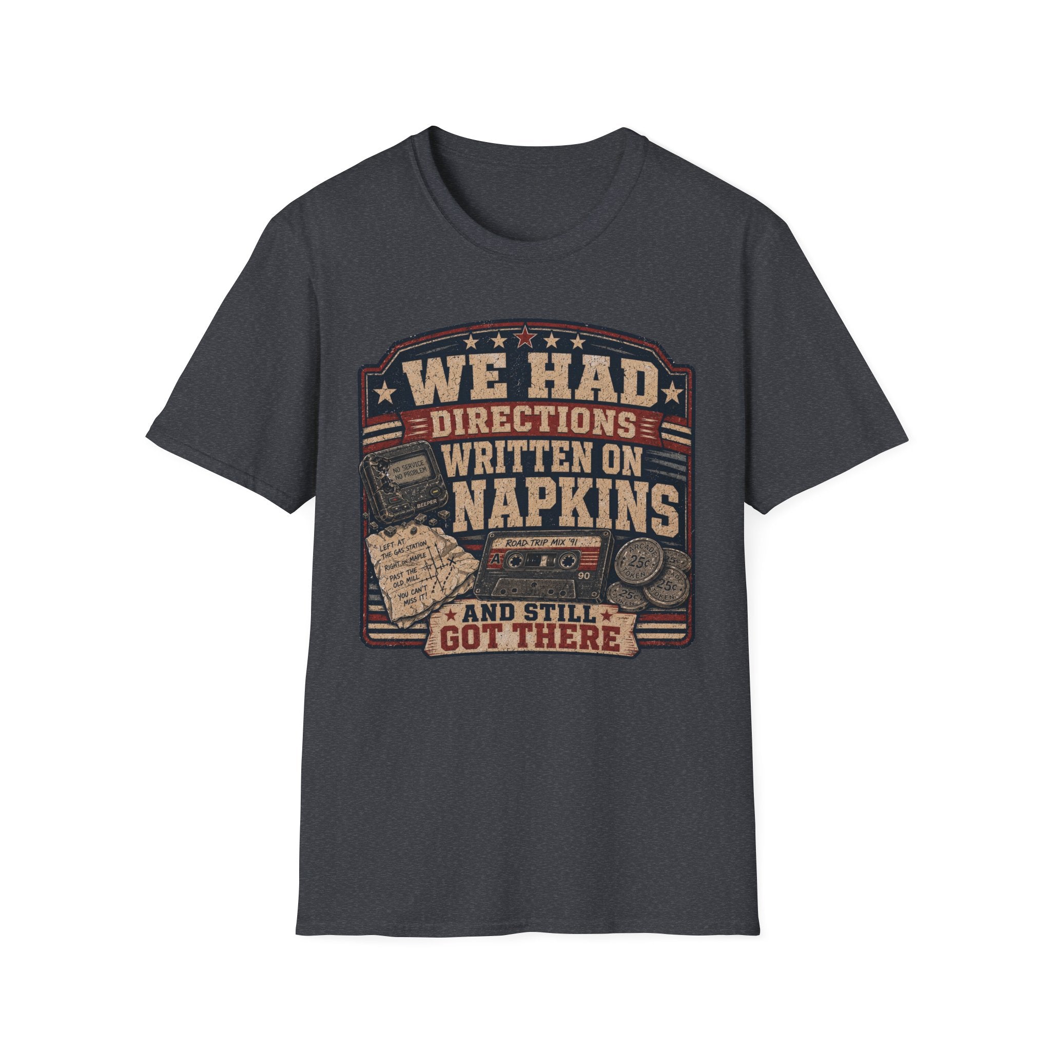 We Had Directions On Napkins T-Shirt