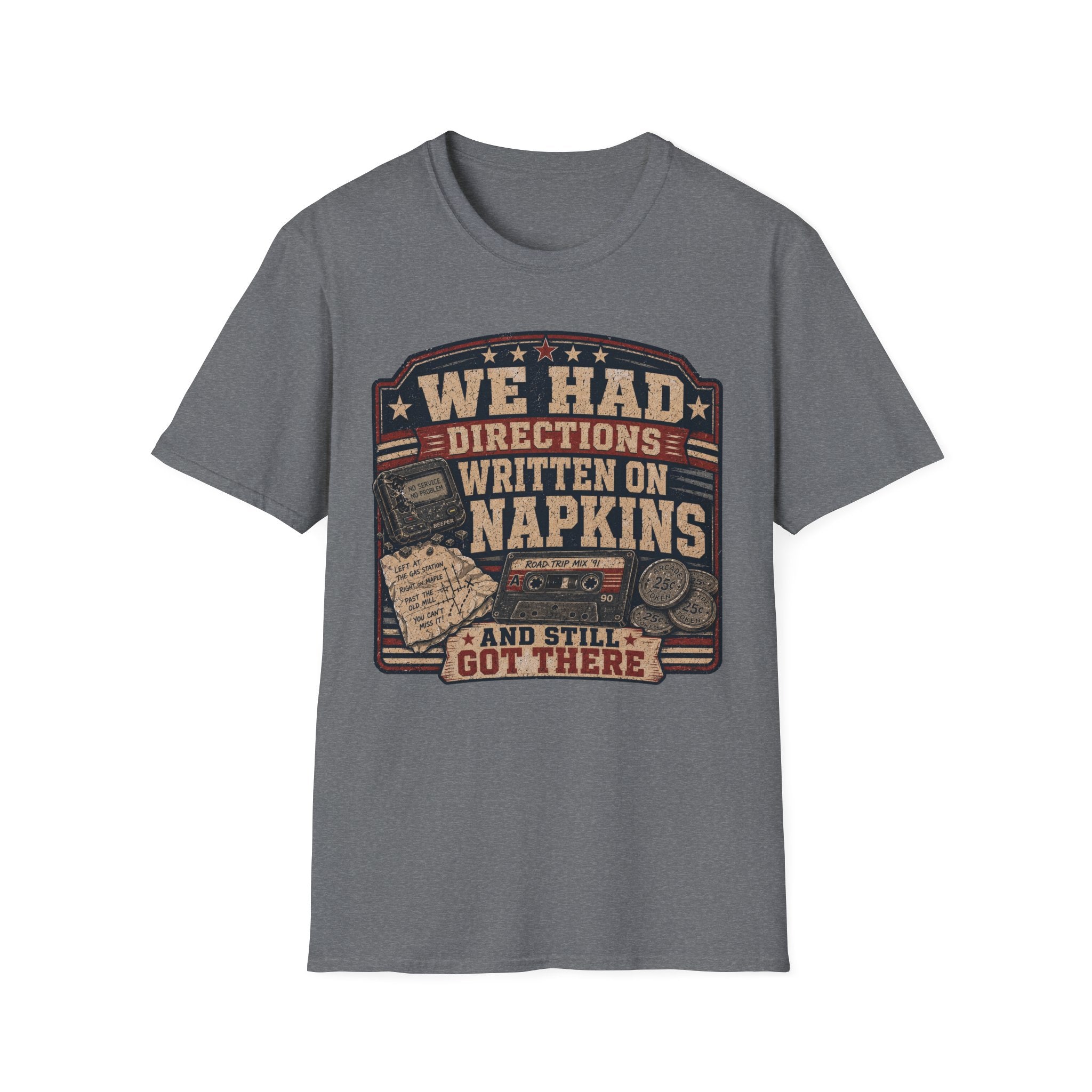 We Had Directions On Napkins T-Shirt