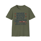 Hose Water Built Character and Strong Immune Flag T-Shirt