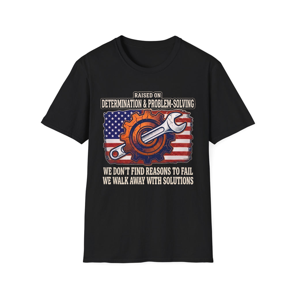 Raised On Determination and Problem Solving T-Shirt