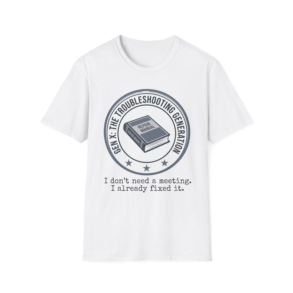 Troubleshooting No Need for Meeting T-Shirt
