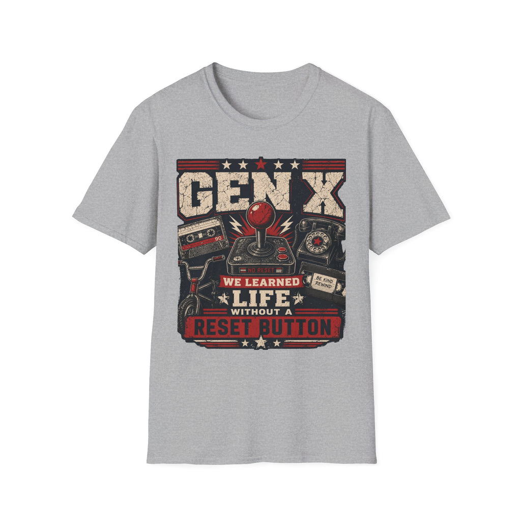 We Lived Life Without A Reset Button T-Shirt
