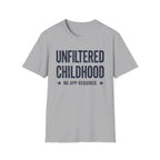 Unfiltered Childhood T-Shirt