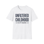 Unfiltered Childhood T-Shirt