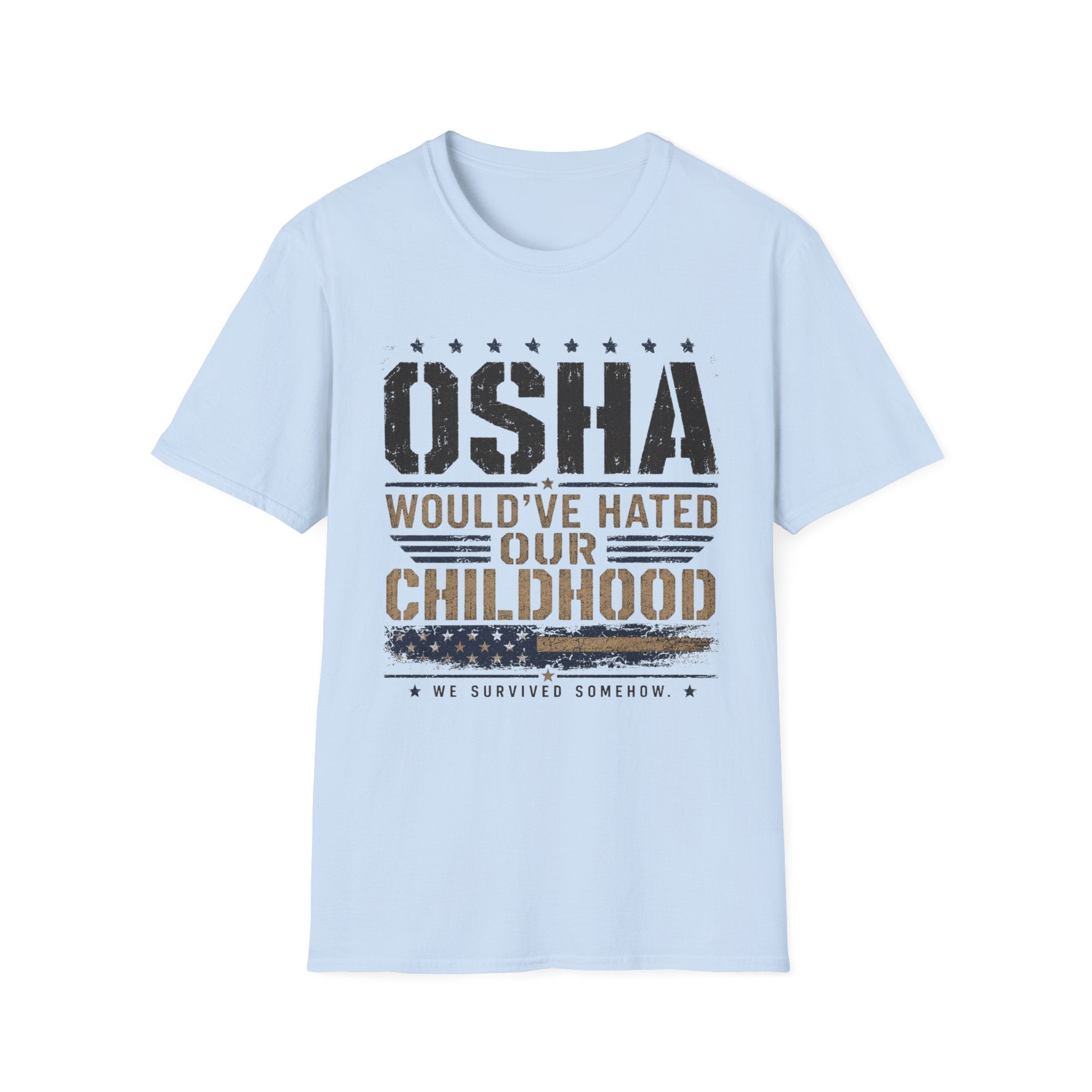 OSHA Would Have Hated Our Childhood T-Shirt
