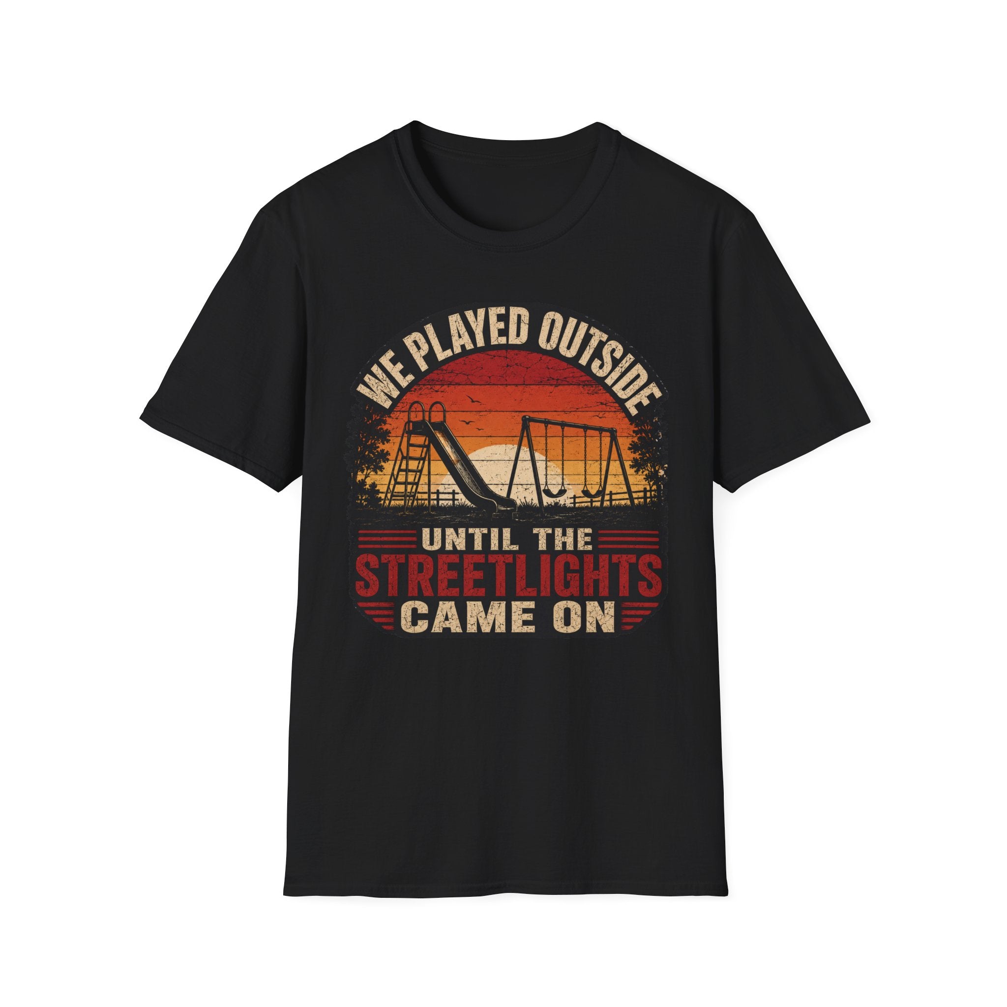 We Played Until The Streetlights Came On  T-Shirt