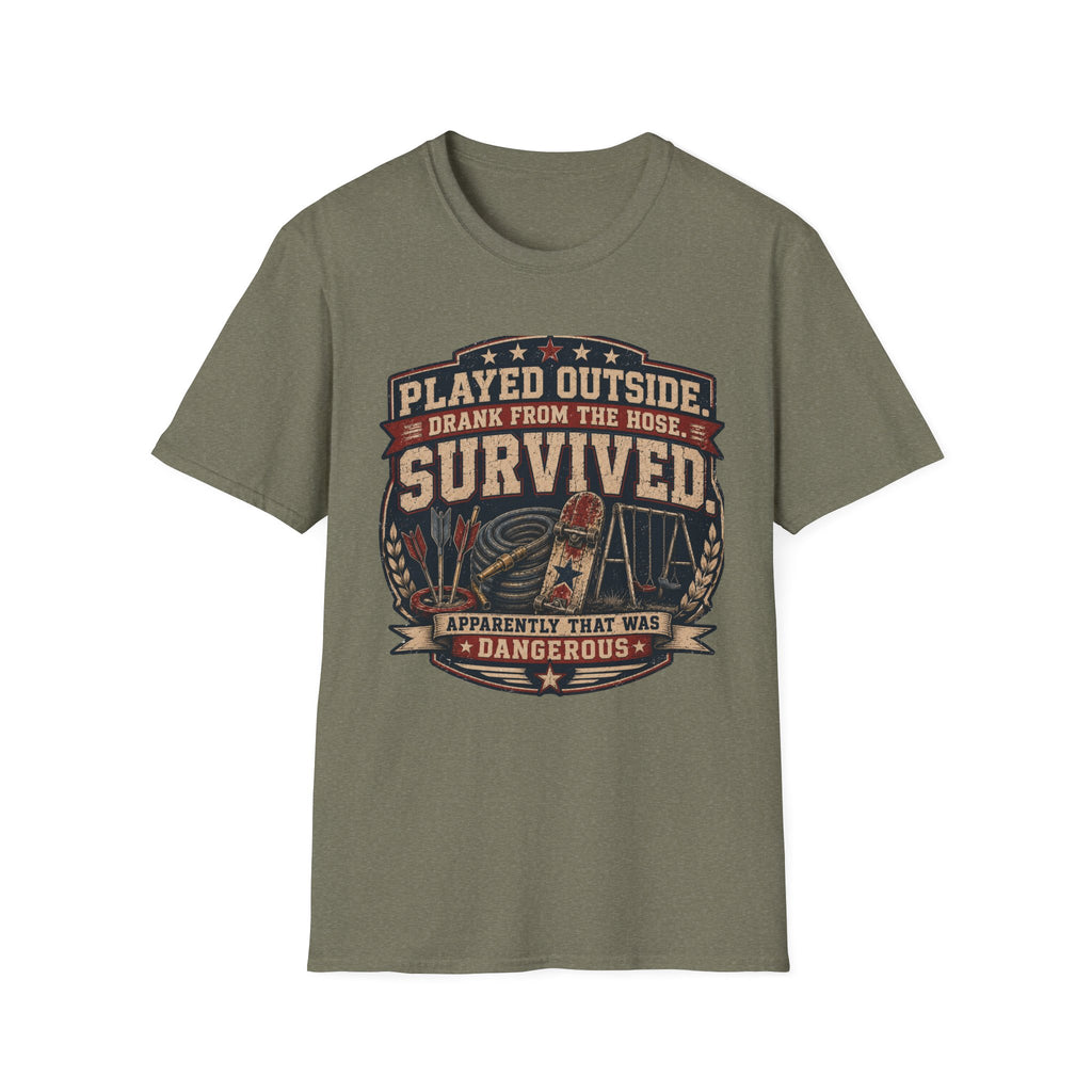 Played Outside and Survived Apparently Dangerous T-Shirt