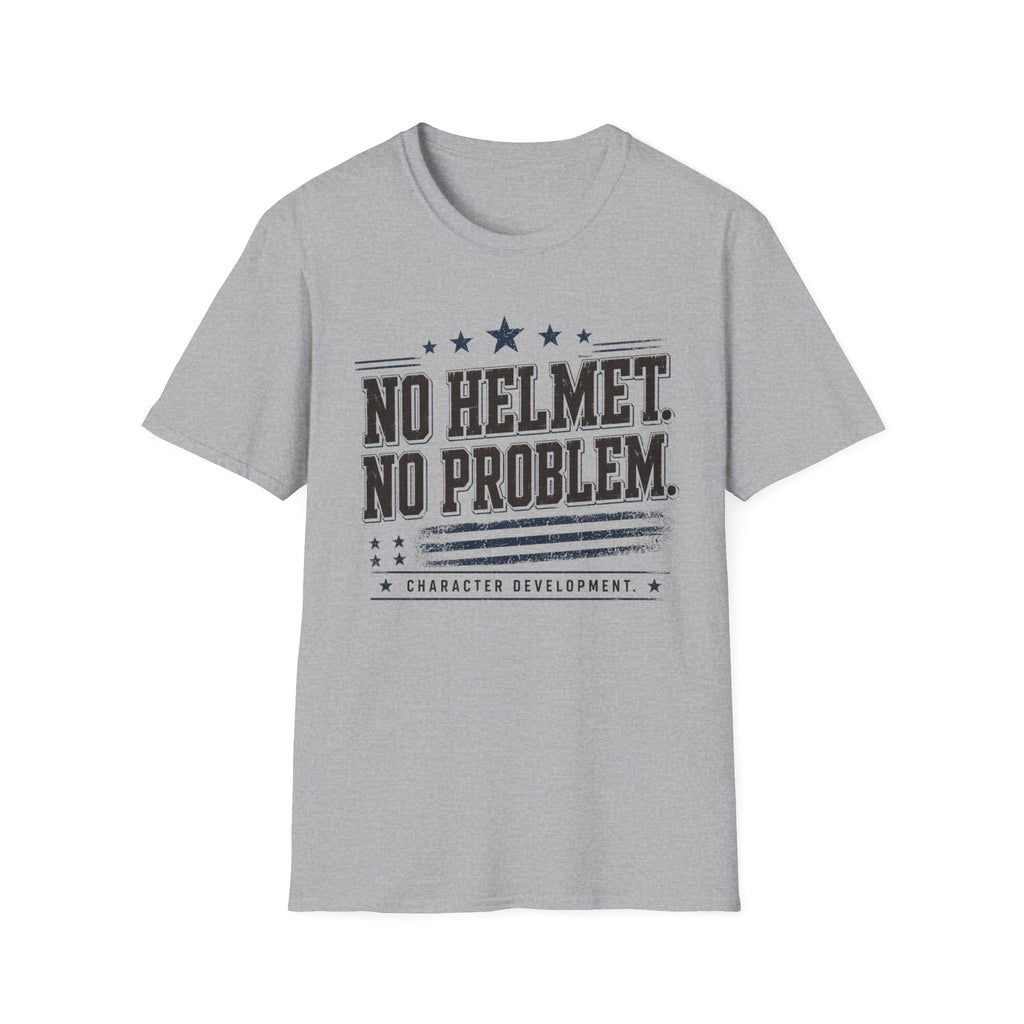 No Helmet No Problem T-Shirt