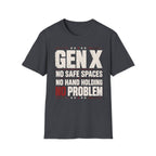 No Safe Space T-Shirt