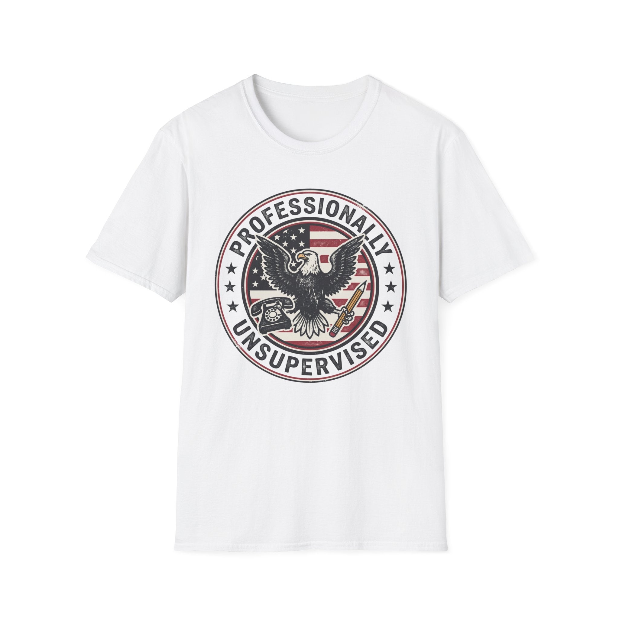 Professionally Unsupervised T-Shirt