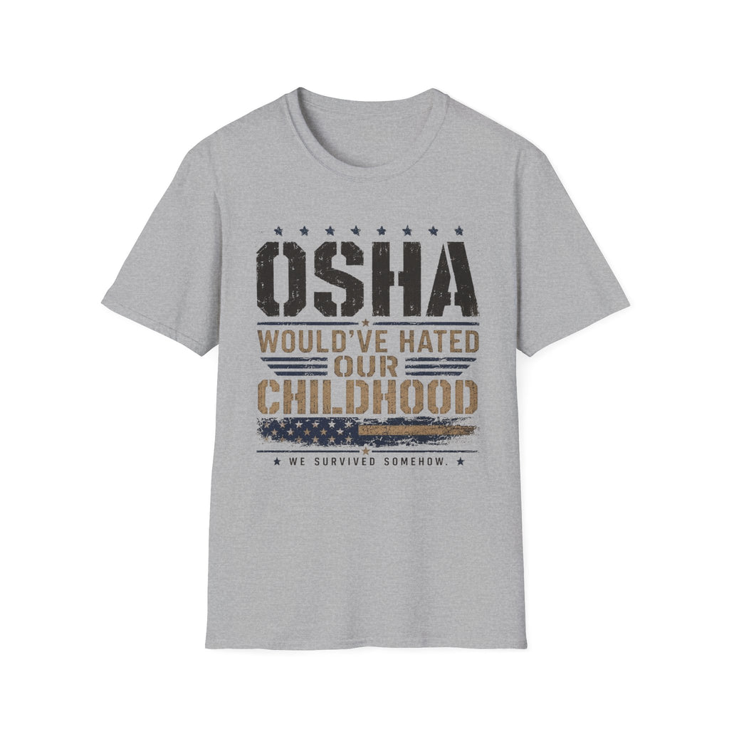 OSHA Would Have Hated Our Childhood T-Shirt