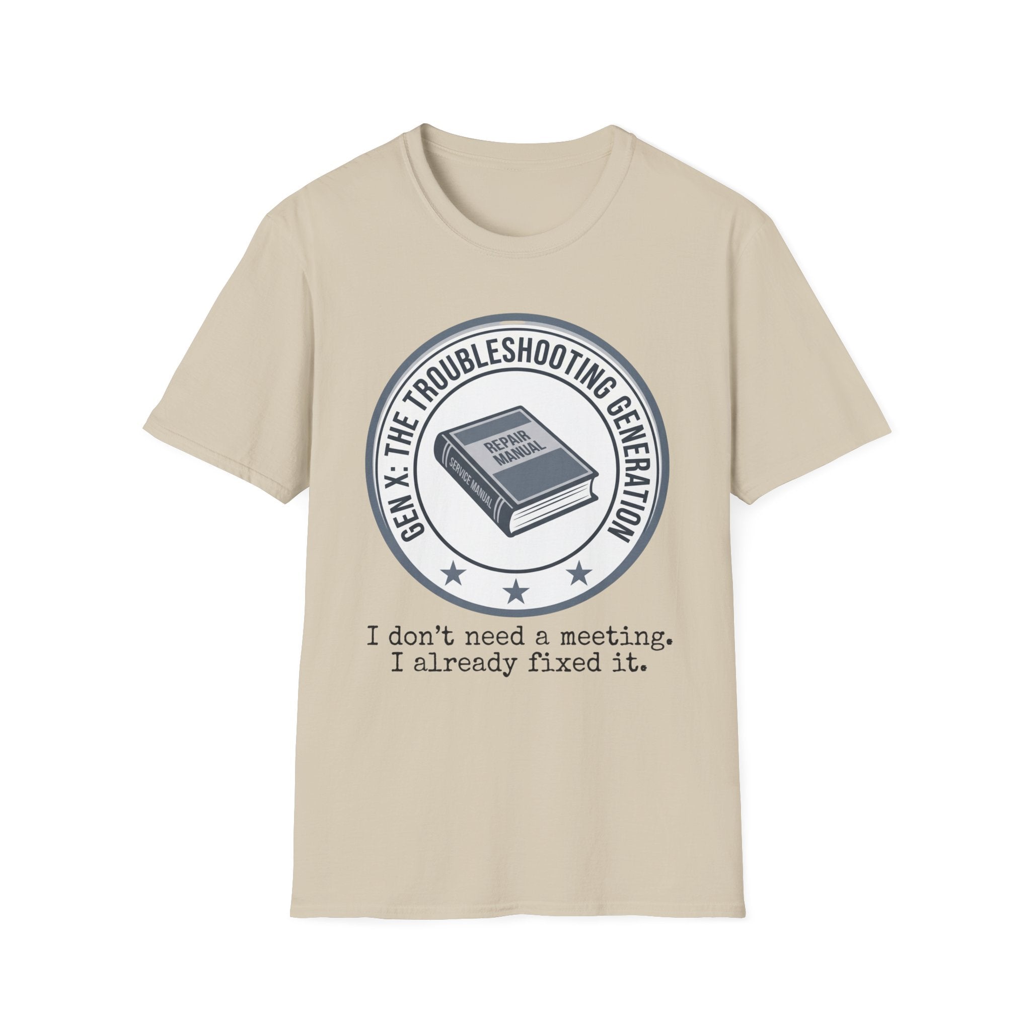 Troubleshooting No Need for Meeting T-Shirt