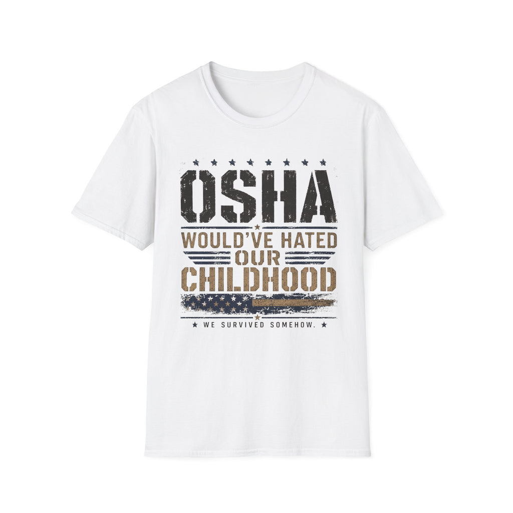OSHA Would Have Hated Our Childhood T-Shirt