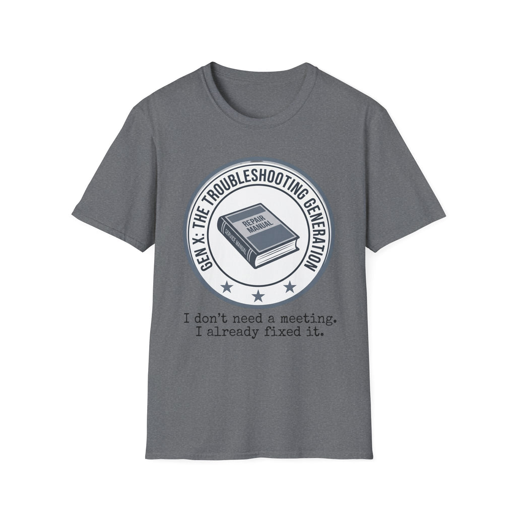 Troubleshooting No Need for Meeting T-Shirt