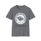 Troubleshooting No Need for Meeting T-Shirt