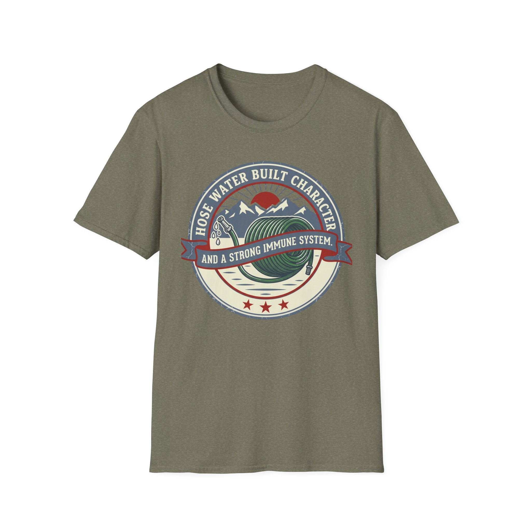 Hose Water Built Character and a Strong Immune System Logo T-Shirt
