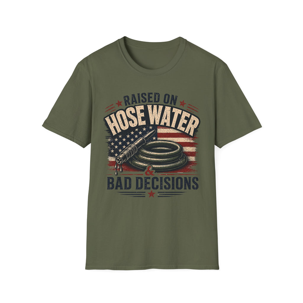 Raised On Hose Water Bad Decisions Flag T-Shirt