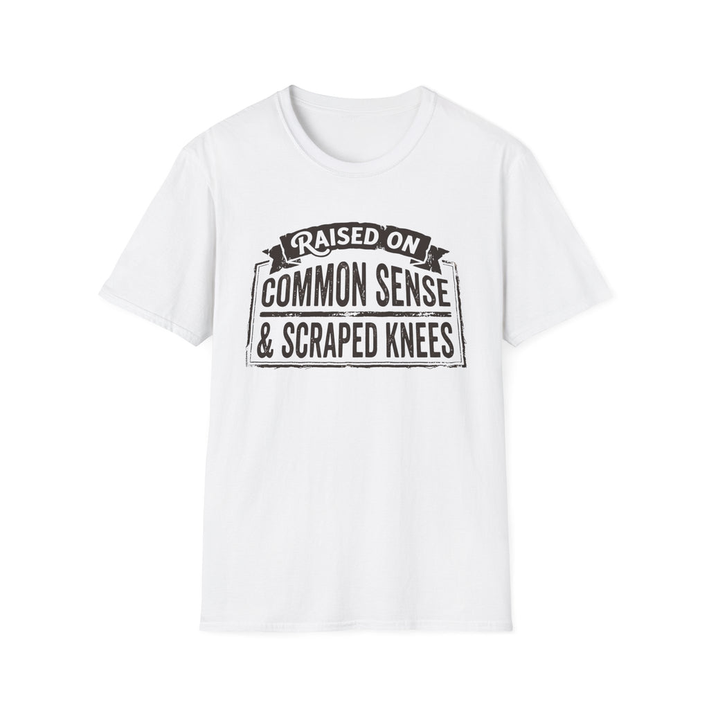 Raised On Common Sense & Scraped Knees dark T-Shirt