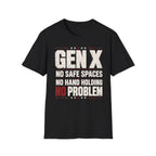 No Safe Space T-Shirt