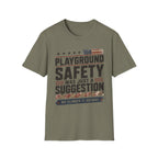 Playground Safety Was A Suggestion T-Shirt