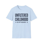 Unfiltered Childhood T-Shirt