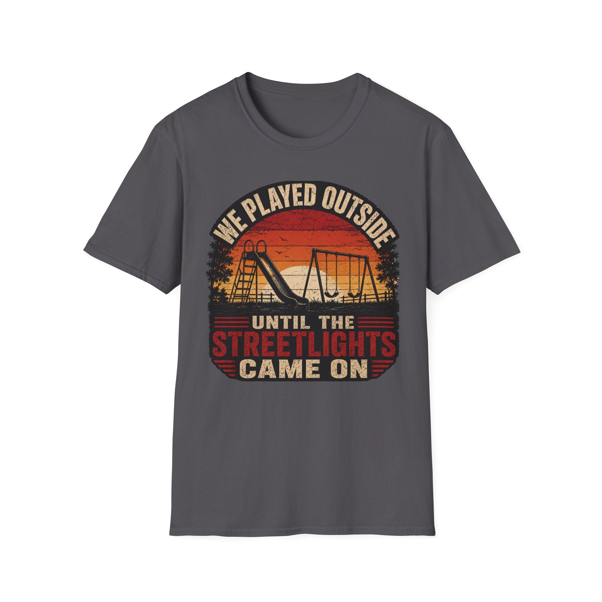 We Played Until The Streetlights Came On  T-Shirt