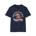 Do Not Feed The Freedom T-Shirt