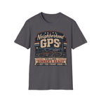 Neighborhood GPS Dinner's Ready T-Shirt