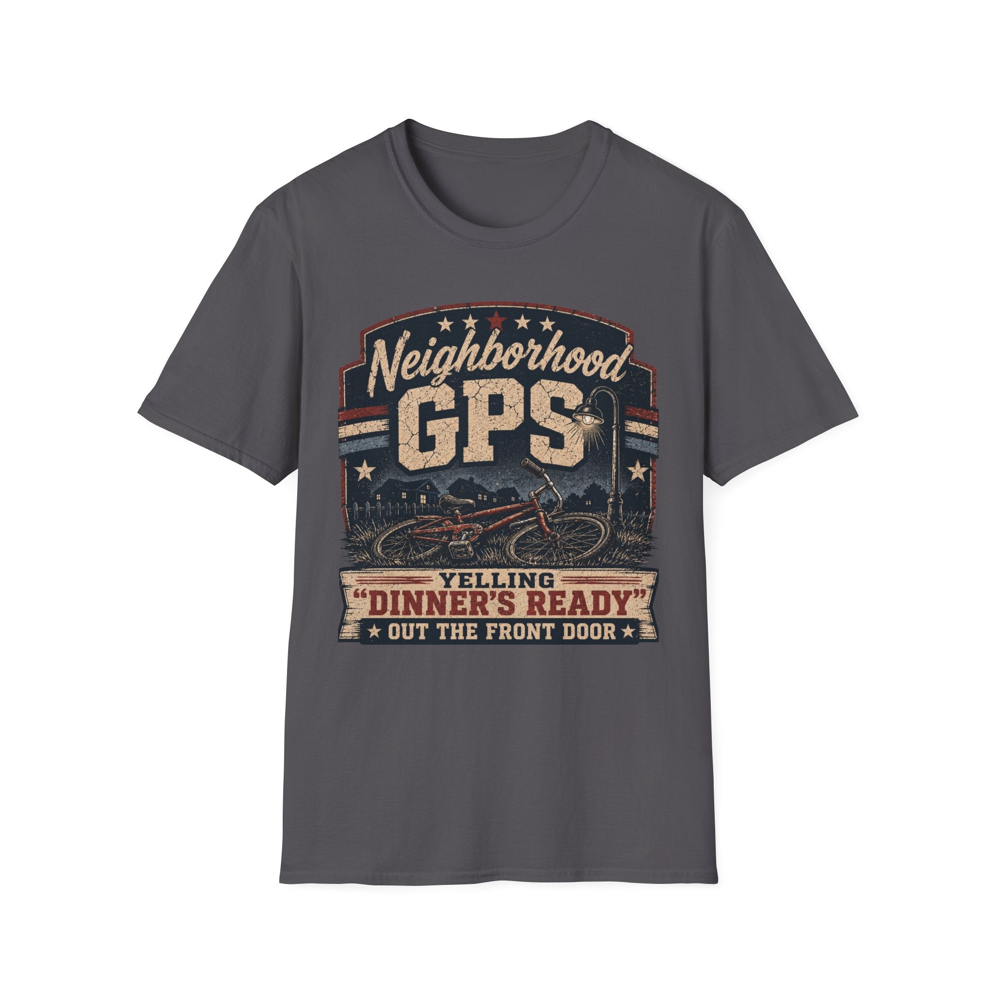 Neighborhood GPS Dinner's Ready T-Shirt
