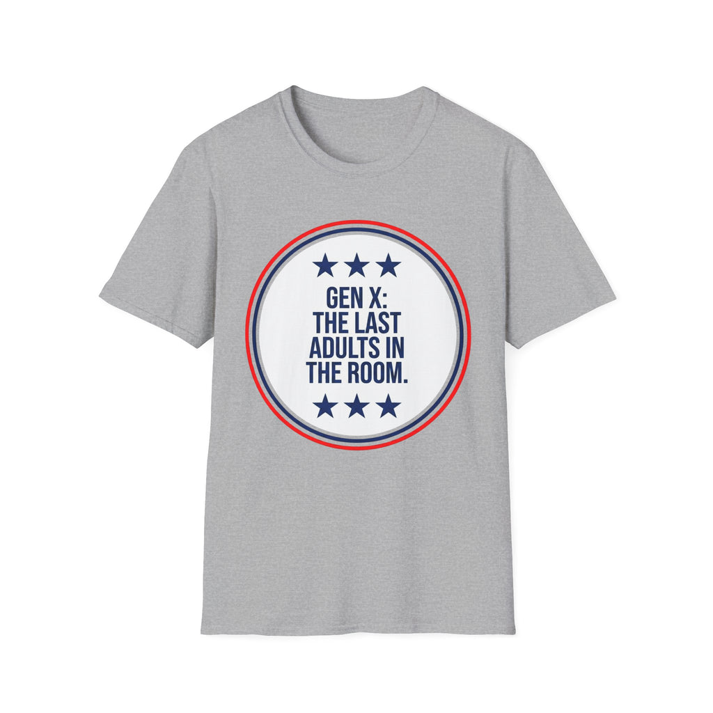 Gen X: Last Adults in the Room T-Shirt